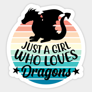 Just a girl who loves Dragons 2 Sticker